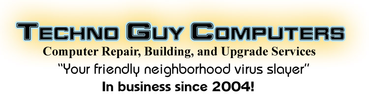 Welcome to Techno Guy Computers. Your friendly, neighborhood virus slayer.